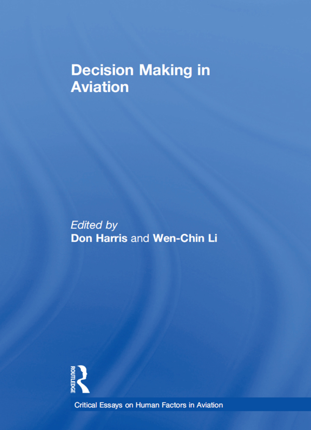Decision Making in Aviation 1st Edition