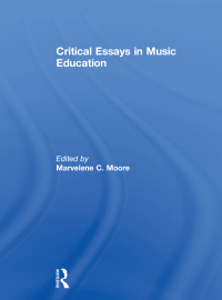 Cover image: Critical Essays in Music Education 1st edition 9780754629429