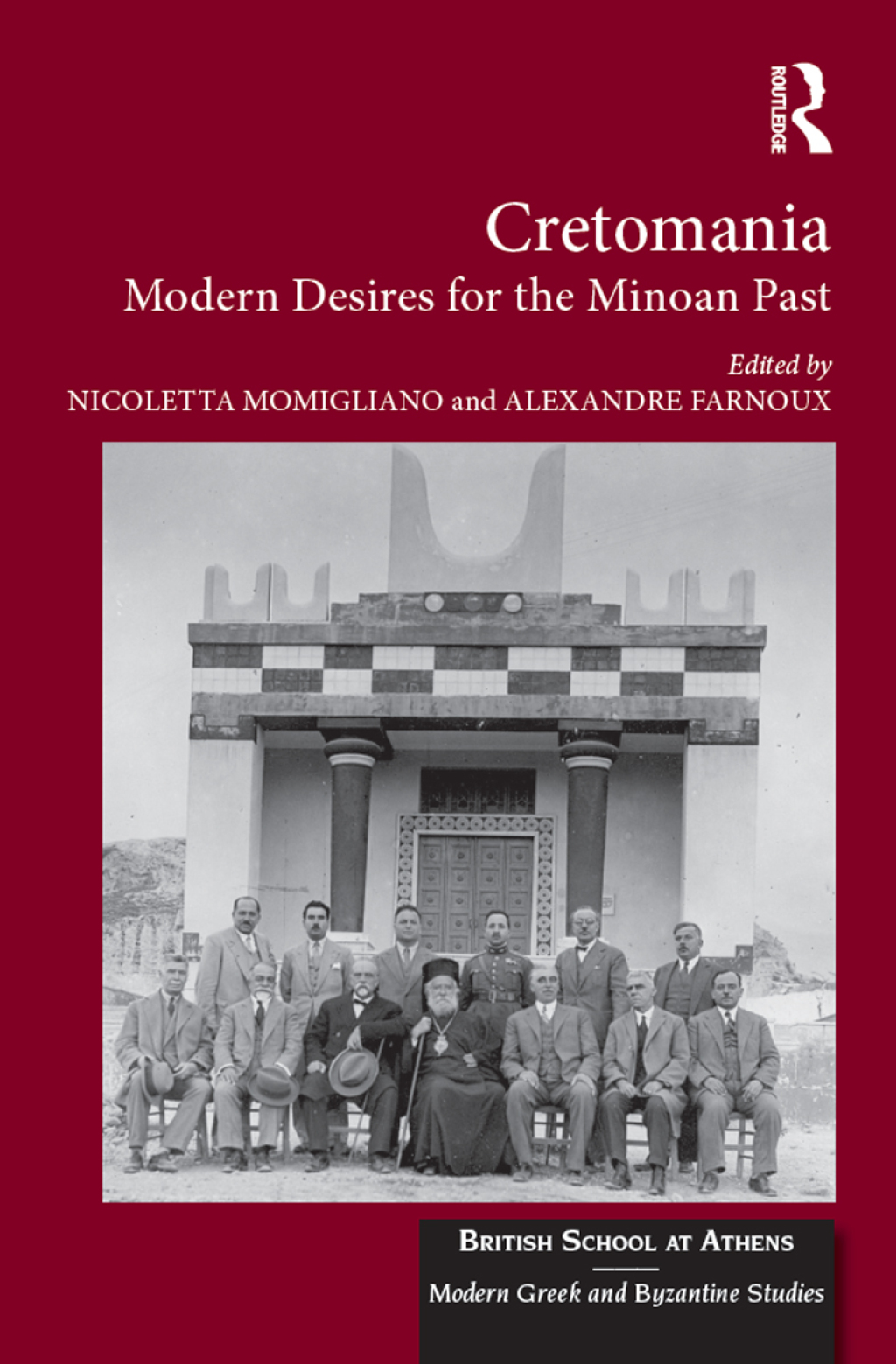 Cretomania Modern Desires for the Minoan Past 1st Edition