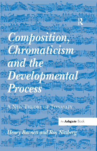 Cover image: Composition, Chromaticism and the Developmental Process 1st edition 9781138264779