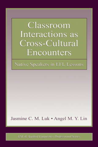 Cover image: Classroom Interactions as Cross-Cultural Encounters 1st edition 9780805850833