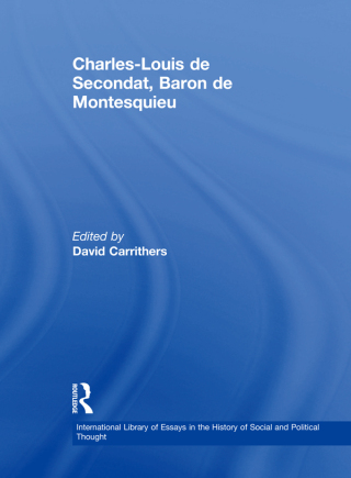 Cover image: Charles-Louis de Secondat, Baron de Montesquieu 1st edition 9780754627012