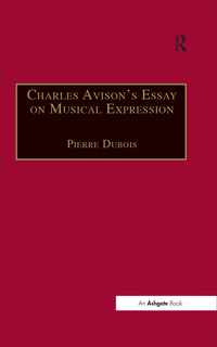 Cover image: Charles Avison's Essay on Musical Expression 1st edition 9781138249233