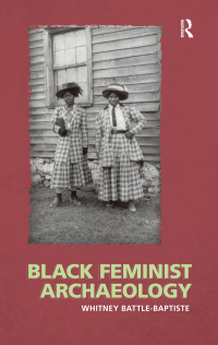 Cover image: Black Feminist Archaeology 1st edition 9781598743784