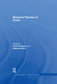 Cover image: Biosocial Theories of Crime 1st edition 9780754629191