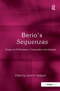 صورة الغلاف: Berio's Sequenzas 1st edition 9780754654452