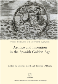 Titelbild: Artifice and Invention in the Spanish Golden Age 1st edition 9781909662162