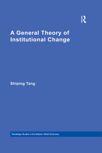 表紙画像: A General Theory of Institutional Change 1st edition 9780415827478