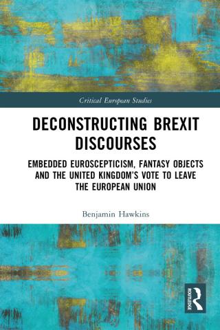 صورة الغلاف: Deconstructing Brexit Discourses 1st edition 9781032070124