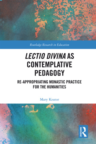 Cover image: Lectio Divina as Contemplative Pedagogy 1st edition 9781138299214