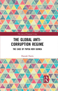 Cover image: The Global Anti-Corruption Regime 1st edition 9780367586836