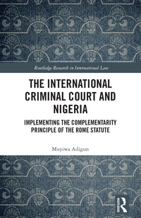 Cover image: The International Criminal Court and Nigeria 1st edition 9781138298682
