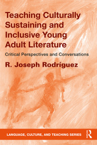 Cover image: Teaching Culturally Sustaining and Inclusive Young Adult Literature 1st edition 9781138298583