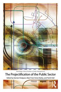Cover image: The Projectification of the Public Sector 1st edition 9781138298545