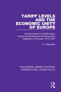 Cover image: Tariff Levels and the Economic Unity of Europe 1st edition 9781138298477