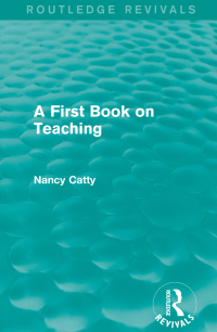 Omslagafbeelding: A First Book on Teaching (1929) 1st edition 9781138298453