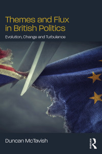 Cover image: Themes and Flux in British Politics 1st edition 9781138298378