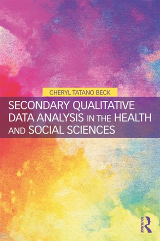 表紙画像: Secondary Qualitative Data Analysis in the Health and Social Sciences 1st edition 9781138298279