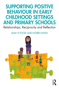 Cover image: Supporting Positive Behaviour in Early Childhood Settings and Primary Schools 1st edition 9781138298088