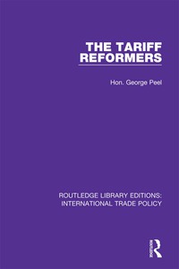 Cover image: The Tariff Reformers 1st edition 9781138297982