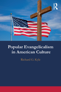 Cover image: Popular Evangelicalism in American Culture 1st edition 9781138297951