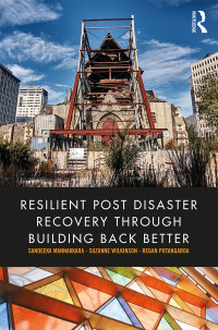 صورة الغلاف: Resilient Post Disaster Recovery through Building Back Better 1st edition 9781138297531