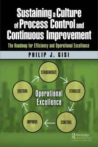 صورة الغلاف: Sustaining a Culture of Process Control and Continuous Improvement 1st edition 9781138297333