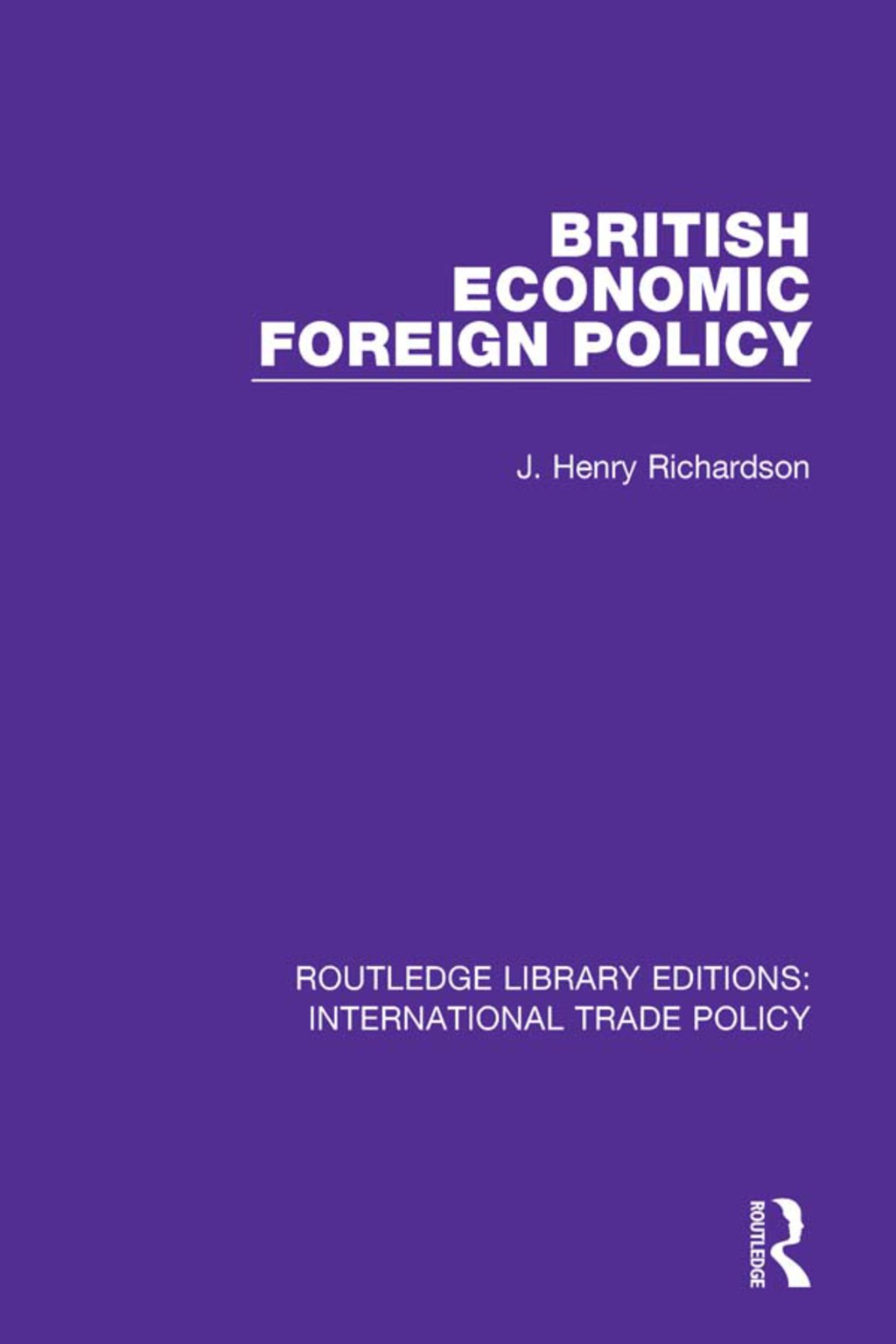 British Economic Foreign Policy 1st Edition