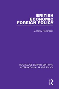 Titelbild: British Economic Foreign Policy 1st edition 9781138297227
