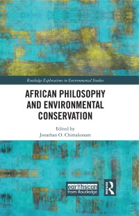 Imagen de portada: African Philosophy and Environmental Conservation 1st edition 9781138297135