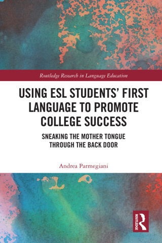 Cover image: Using ESL Students’ First Language to Promote College Success 1st edition 9781138296770