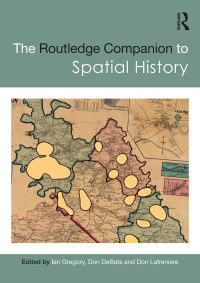 Cover image: The Routledge Companion to Spatial History 1st edition 9780367735371