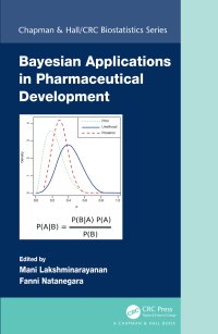 表紙画像: Bayesian Applications in Pharmaceutical Development 1st edition 9781032177021