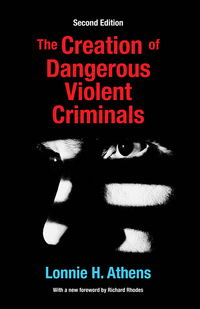 Immagine di copertina: The Creation of Dangerous Violent Criminals 2nd edition 9781138371934