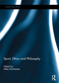 صورة الغلاف: Sport, Ethics and Philosophy 1st edition 9781138296053