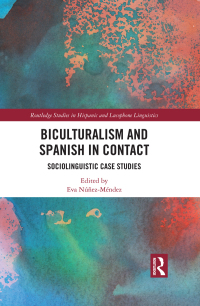 Cover image: Biculturalism and Spanish in Contact 1st edition 9780367585631