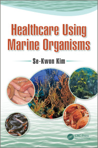 Cover image: Healthcare Using Marine Organisms 1st edition 9781138295384