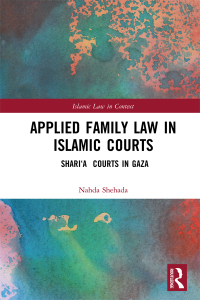 Cover image: Applied Family Law in Islamic Courts 1st edition 9780367591847