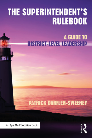 Cover image: The Superintendent’s Rulebook 1st edition 9781138294738