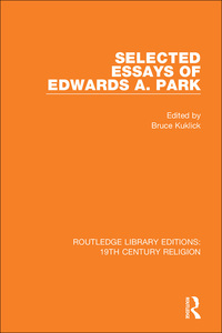 Cover image: Selected Essays of Edwards A. Park 1st edition 9781138118874