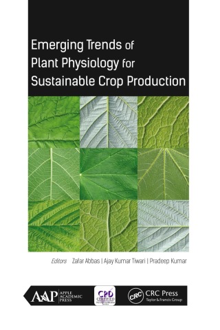 Omslagafbeelding: Emerging Trends of Plant Physiology for Sustainable Crop Production 1st edition 9781774630761