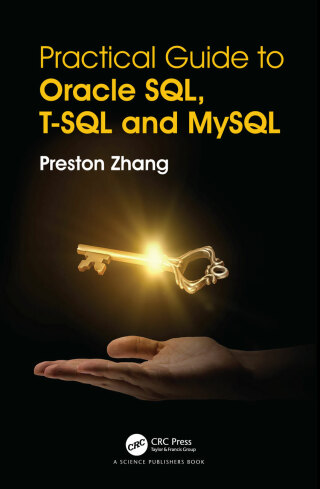 Cover image: Practical Guide for Oracle SQL, T-SQL and MySQL 1st edition 9781138105188