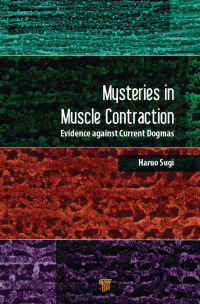 Omslagafbeelding: Mysteries in Muscle Contraction 1st edition 9789814774482