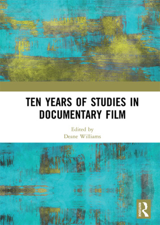 Imagen de portada: Ten Years of Studies in Documentary Film 1st edition 9780367588007