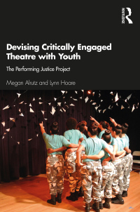 Cover image: Devising Critically Engaged Theatre with Youth 1st edition 9781138104266