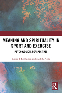 Omslagafbeelding: Meaning and Spirituality in Sport and Exercise 1st edition 9781138103979
