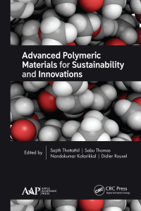 Omslagafbeelding: Advanced Polymeric Materials for Sustainability and Innovations 1st edition 9781774630747