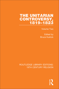 Cover image: The Unitarian Controversy, 1819-1823 1st edition 9781138103474