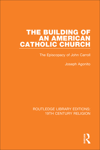 Imagen de portada: The Building of an American Catholic Church 1st edition 9781138103337