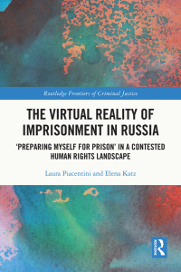 Titelbild: The Virtual Reality of Imprisonment in Russia 1st edition 9781138103351